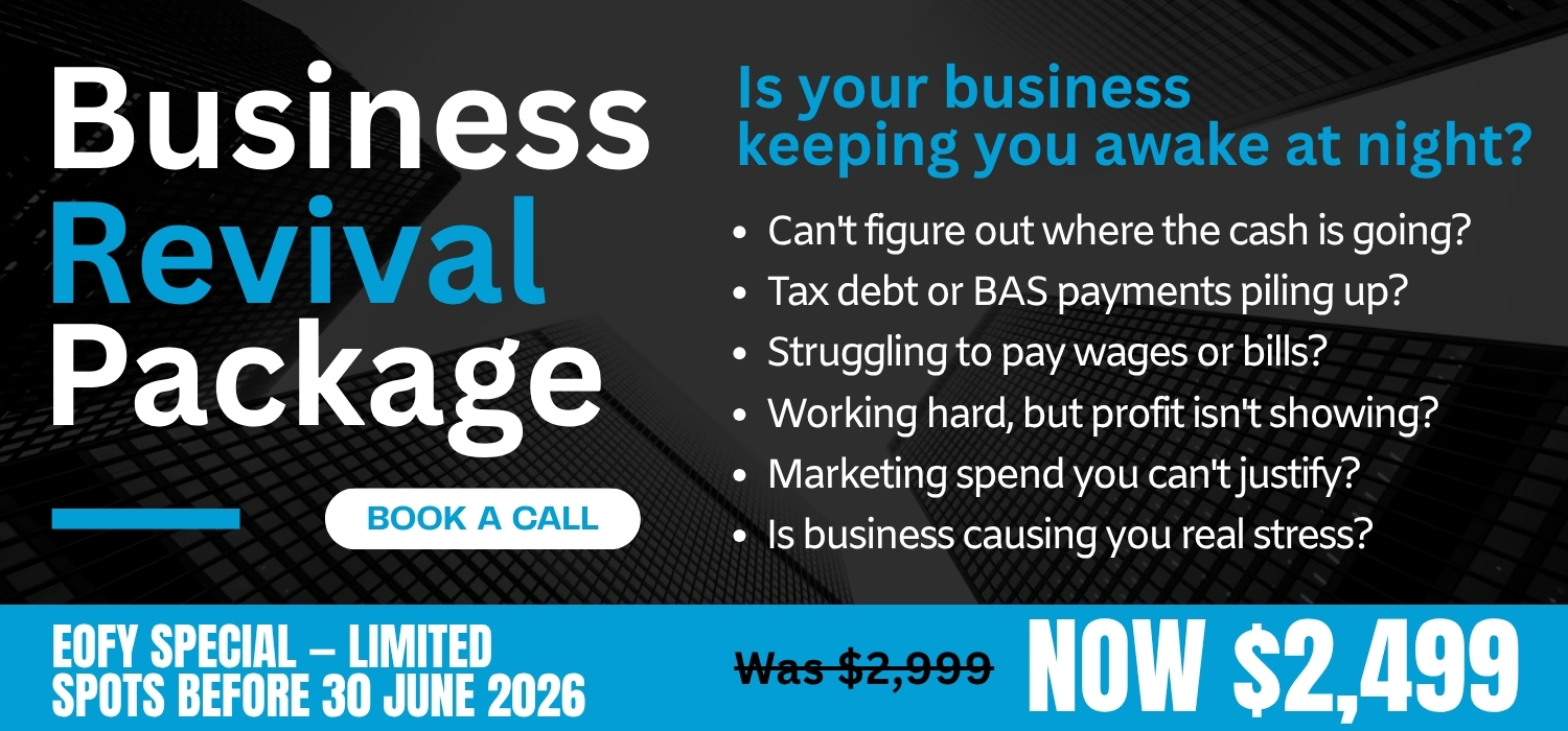 The Business Revival Package is a low-cost, no-nonsense review of your Numbers, Systems and Marketing — with a clear action plan to get things back on track.